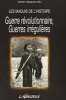 Les maquis de l'Histoire : Guerre révolutionnaire guerres irrégulières. Champeaux Antoine  Collectif