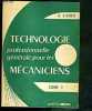 TECHNOLOGIE PROFESSIONNELLE GENERALE POUR LES MECANICIENS TOME I. A. CAMPA