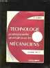 TECHNOLOGIE PROFESSIONNELLE GENERALE POUR LES MECANICIENS TOME II. A. CAMPA