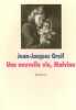 Une nouvelle vie Malvina. Greif Jean Jacques