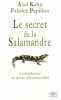 Le secret de la salamandre. PAPILLON Fabrice  KAHN Axel