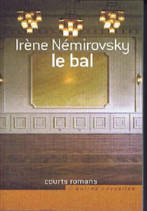 Le bal (Courts romans & autres nouvelles)