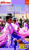 Guide Bolivie 2018-2019 Petit Fut&eacute;. Petit Fut&eacute;