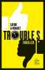Trouble[s]. Lafani Florian  Renault Gautier