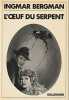 L'OEUF DU SERPENT. INGMAR BERGMAN