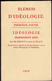 Elémens d'idéologie - Première partie-Idéologie proprement dite
