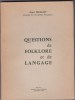Questions de folklore et de langage. Jean Mellot