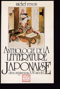 Anthologie de la littérature japonaise des origines au XXeme siècle