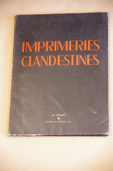 Imprimeries clandestines
. Collectif (Jean Cassou,Andr&eacute; Fr&eacute;d&eacute;rique,Raymond Queneau,Michel Leiris etc.)