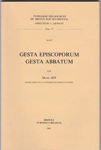 Gesta episcoporum-Gesta abbatum-(Typologie des sources du moyen-âge occidental)Brepols