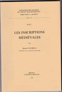 Les inscriptions médiévales -(Typologie des sources du Moyen-âge occidental )- Brepols