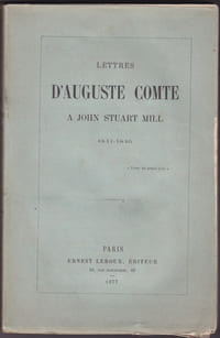 Lettres d'Auguste Comte à John Stuart Mill - (1841-1846)-
Ernest Leroux Editeur
