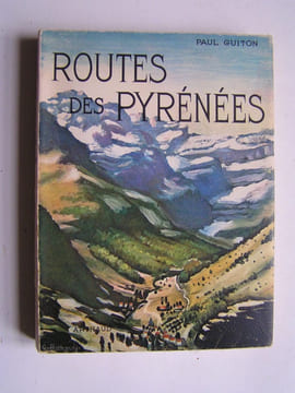 Routes des Pyrénées.. Paul Guiton