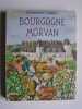 Bourgogne - Morvan.. H. Forestier et H. Drouot