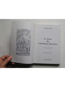 Le trésor des catéchismes diocésains. Tome 1. Dieu et les mystères de la Foi.
