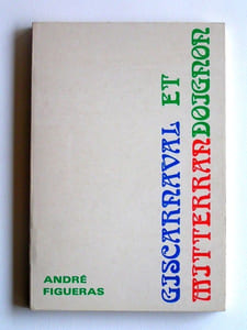 Giscarnaval et mitterrandoignon