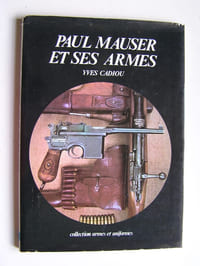 Paul Mauser et ses armes.