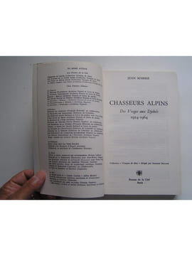 Chasseurs alpins. Des Vosges aux Djebels. 1914 - 1964. Jean Mabire