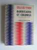 Barricades et colonels. 24 janvier 1960. Merry et Serge Bromberger