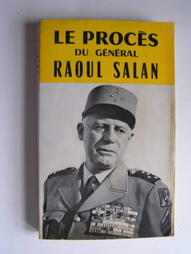 Le procès du général Raoul Salan. Collectif