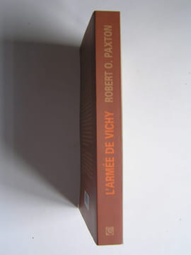 L'Armée de Vichy. Le corps des officiers français. 1940 - 1944. Robert O. Paxton