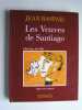 Les veuves de Santiago. Jean Raspail