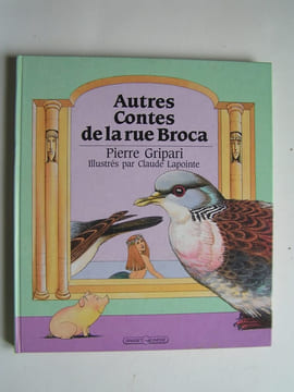 Autres contes de la rue Broca.. Pierre Gripari
