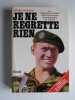 Je ne regrette rien. Pierre Sergent