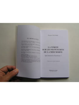 La vérité sur les manuscrits de la Mer Morte. Qui étaient les Esséniens?. Etienne Couvert