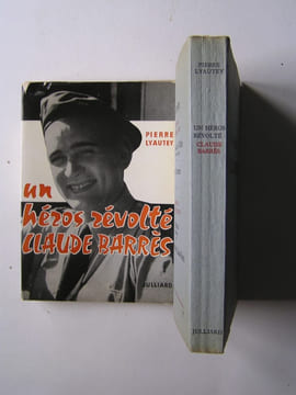 Un héros révolté, Claude Barrès. Pierre Lyautey