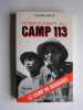 Prisonnier au camp 113. Le camp de Boudarel. Claude Baylé