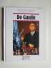Chroniques de l'Histoire. De Gaulle. Jacques Legrand