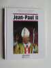 Chroniques de l'Histoire. Jean-Paul II.. Jacques Legrand