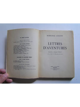 Lettres d'aventures. (Lyautey). Maréchal Lyautey