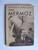Jean Mermoz.. Jacques Mortane