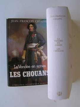 La Vendée en armes. Complet des trois volumes. Jean-François Chiappe