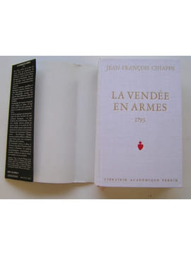 La Vendée en armes. Complet des trois volumes. Jean-François Chiappe