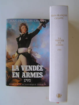 La Vendée en armes. Complet des trois volumes. Jean-François Chiappe