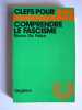 Clefs pour comprendre de Fascisme.. Renzo De Felice