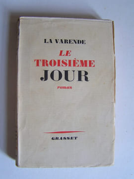 Le troisième jour. Les ressuscités. Jean de La Varende