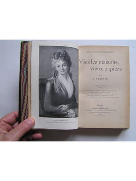Vieilles maisons, vieux papiers. Première série. G. Lenotre