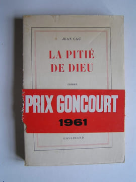 La pitié de Dieu.. Jean Cau