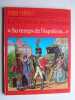 La vie priv&eacute;e des Hommes. Au temps de Napol&eacute;on.. Pierre Miquel