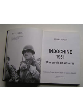 Indochine 1951. L'année de Lattre. Erwan Bergot