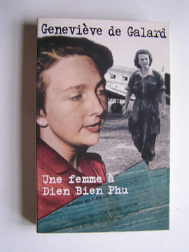 Une femme à Diên Biên Phu. Geneviève de Galard