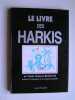 Le livre des harkis. Taou&egrave;s Titraoui et Bernard Coll
