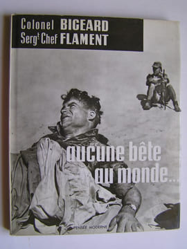 Aucune bête au monde.... Général Marcel Bigeard