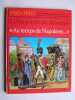 La vie priv&eacute;e des Hommes. Au temps de Napol&eacute;on.. Pierre Miquel