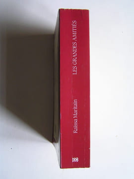 Les grandes amitiés.. Raïssa Maritain