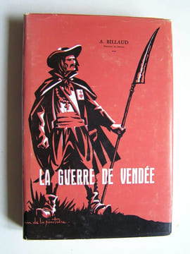 La guerre de Vendée.. Chanoine Auguste Billaud